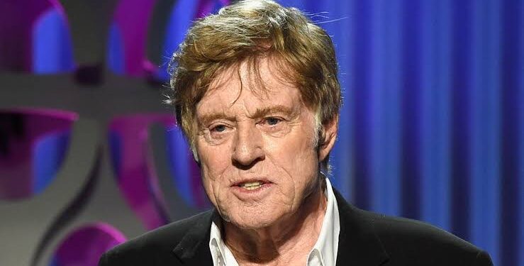 According to Robert Redford, he is “becoming weary of…