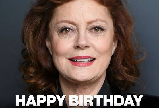 Susan Sarandon, who is celebrating her birthday today, deserves congratulations!